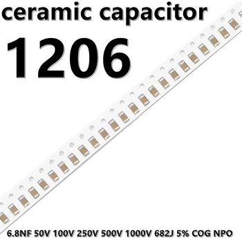 (10 шт.) 1206 6.8NF 50 В 100 В 250 В 500 В 1000 В 682 Дж 5% COG NPO 3216 SMD Керамические конденсаторы